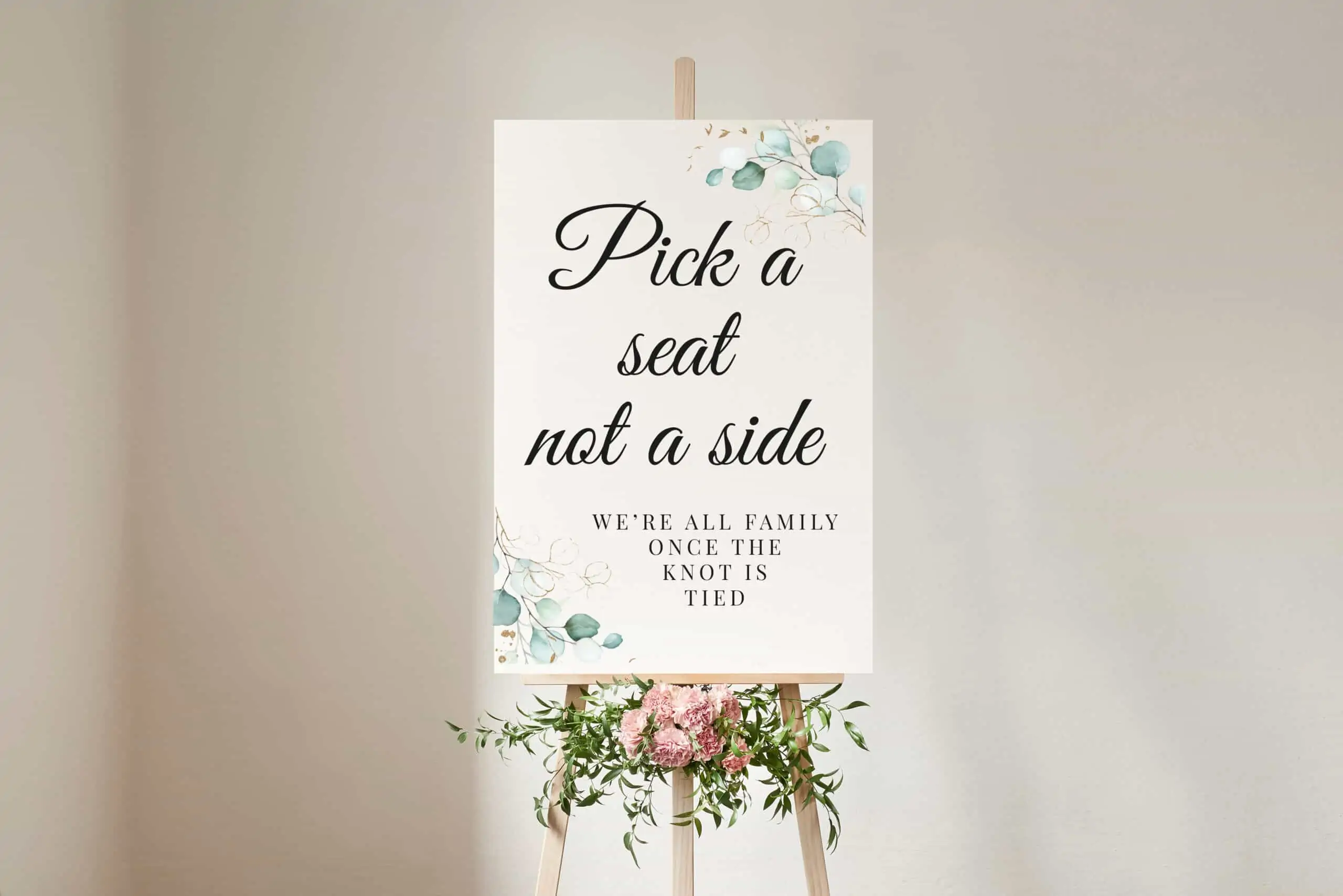 Pick a seat not a side wedding sign. Pick a seat not a side